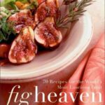 خرید و دانلود نسخه کامل کتاب Fig Heaven: 70 Recipes for the World’s Most Luscious Fruit – PDF