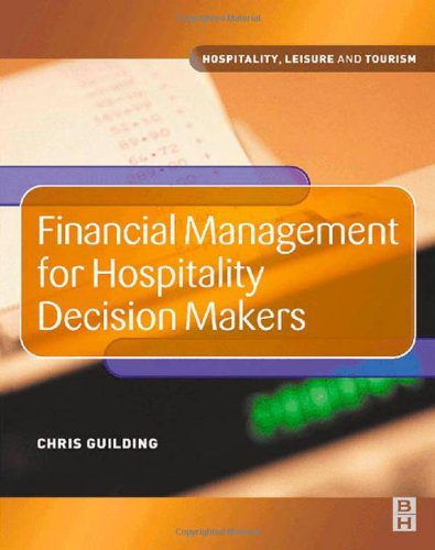 خرید و دانلود نسخه کامل کتاب Financial Management for Hospitality Decision Makers (Hospitality, Leisure and Tourism) – PDF_683e69f827e4f.jpeg خرید و دانلود نسخه کامل کتاب Financial Management for Hospitality Decision Makers (Hospitality, Leisure and Tourism) – PDF