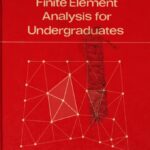 خرید و دانلود نسخه کامل کتاب Finite Element Analysis for Undergraduates BY Akin –  pdf