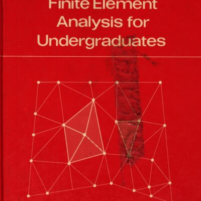 خرید و دانلود نسخه کامل کتاب Finite Element Analysis for Undergraduates BY Akin –  pdf
