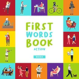 خرید و دانلود نسخه کامل کتاب First Word Book: Action Words Picture Book For Baby –  +  Pdf