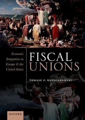 خرید و دانلود نسخه کامل کتاب Fiscal Unions: Economic Integration in Europe and the United States –  Pdf