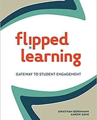خرید و دانلود نسخه کامل کتاب Flipped Learning: Gateway to Student Engagement – + Pdf