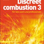 خرید و دانلود نسخه کامل کتاب Focal Easy Guide to Discreet combustion 3: For new users and professionals (The Focal Easy Guide)