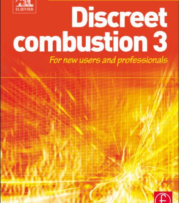خرید و دانلود نسخه کامل کتاب Focal Easy Guide to Discreet combustion 3: For new users and professionals (The Focal Easy Guide)