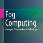 خرید و دانلود نسخه کامل کتاب Fog Computing: Concepts, Frameworks and Technologies