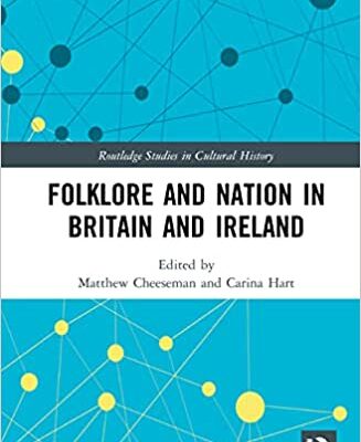 خرید و دانلود نسخه کامل کتاب Folklore and Nation in Britain and Ireland –  Pdf