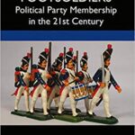 خرید و دانلود نسخه کامل کتاب Footsoldiers:  Political Party Membership in the 21st Century[2019] –  PDF
