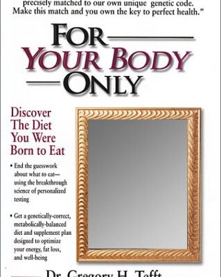 خرید و دانلود نسخه کامل کتاب For Your Body Only: Discover the Diet You Were Born to Eat – PDF