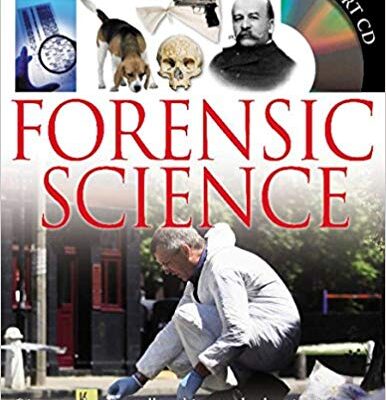 خرید و دانلود نسخه کامل کتاب Forensic Science: Discover the Groundbreaking Methods Scientists Use to Solve Crimes from Fingerpr
