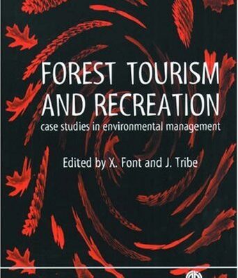 خرید و دانلود نسخه کامل کتاب Forest Tourism and Recreation: Case Studies in Environmental Management (Cabi Publishing) –  PDF
