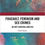 خرید و دانلود نسخه کامل کتاب Foucault, Feminism, and Sex Crimes:  An Anti-Carceral Analysis