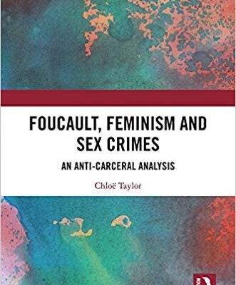 خرید و دانلود نسخه کامل کتاب Foucault, Feminism, and Sex Crimes:  An Anti-Carceral Analysis