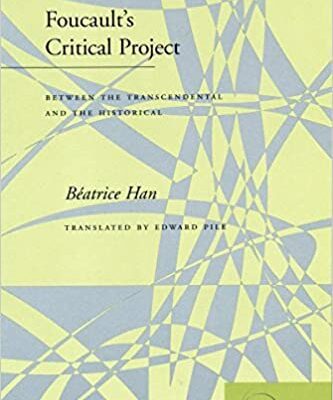 خرید و دانلود نسخه کامل کتاب Foucault’s Critical Project: Between the Transcendental and the Historical (Atopia: Philosophy, Political Theory, Aesthetics) –  PDF