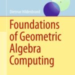 خرید و دانلود نسخه کامل کتاب Foundations of geometric algebra computing