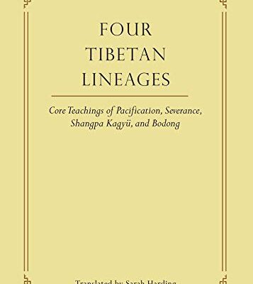 خرید و دانلود نسخه کامل کتاب Four Tibetan Lineages: Core Teachings of Pacification, Severance, Shangpa Kagyü, and Bodong (Library of Tibetan Classics Book 8) – + pdf