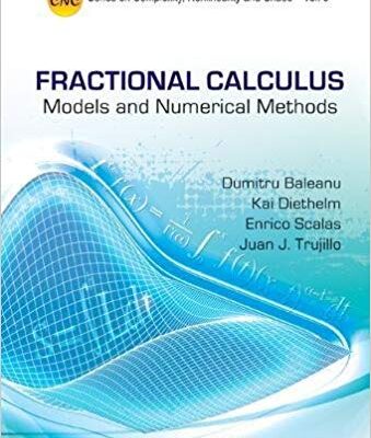 خرید و دانلود نسخه کامل کتاب Fractional Calculus: Models and Numerical Methods (Series on Complexity, Nonlinearity and Chaos)