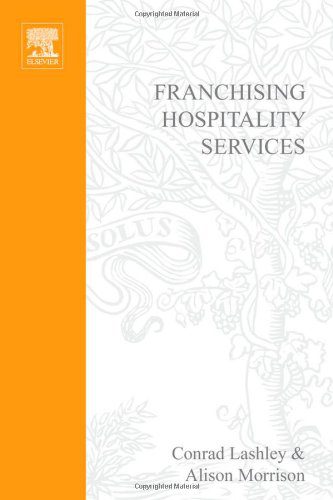 خرید و دانلود نسخه کامل کتاب Franchising Hospitality Services (Hospitality, Leisure and Tourism) – PDF_683e704ceff3c.jpeg خرید و دانلود نسخه کامل کتاب Franchising Hospitality Services (Hospitality, Leisure and Tourism) – PDF