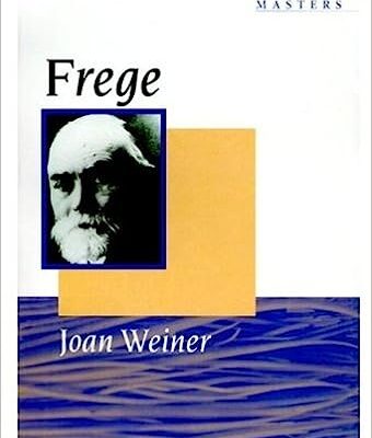 خرید و دانلود نسخه کامل کتاب Frege (Past Masters) BY Weiner – Pdf