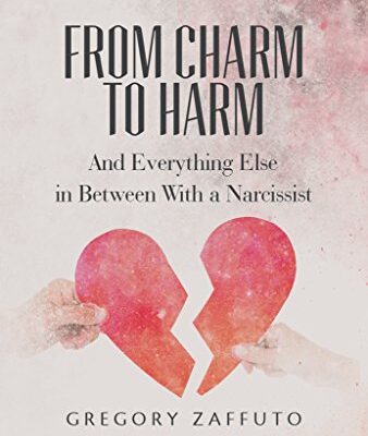 خرید و دانلود نسخه کامل کتاب From Charm to Harm: And Everything Else in Between With a Narcissist – + pdf
