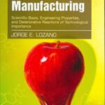 خرید و دانلود نسخه کامل کتاب Fruit manufacturing: scientific basis, engineering properties, and deteriorative reactions of technological importance – PDF