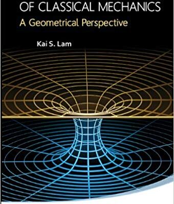 خرید و دانلود نسخه کامل کتاب Fundamental Principles Of Classical Mechanics: A Geometrical Perspective