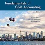 خرید و دانلود نسخه کامل کتاب Fundamentals of Cost Accounting (6th Edition)