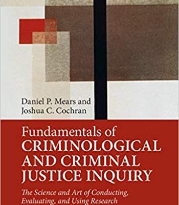 خرید و دانلود نسخه کامل کتاب Fundamentals of Criminological and Criminal Justice Inquiry: The Science and Art of Conducting, Evaluating, and Using Research –  PDF
