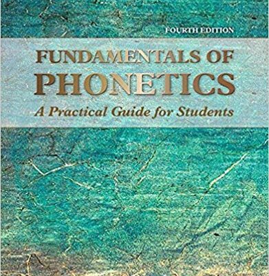 خرید و دانلود نسخه کامل کتاب (Fundamentals of Phonetics A Practical Guide for Students (4th Edition