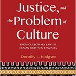 خرید و دانلود نسخه کامل کتاب Gender, Justice, and the Problem of Culture From Customary Law to Human Rights in Tanzania