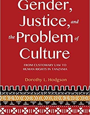 خرید و دانلود نسخه کامل کتاب Gender, Justice, and the Problem of Culture From Customary Law to Human Rights in Tanzania
