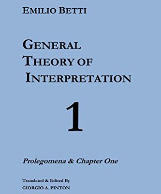 خرید و دانلود نسخه کامل کتاب General Theory of Interpretation (The General Theory of Interpretation Book 1) – + Pdf