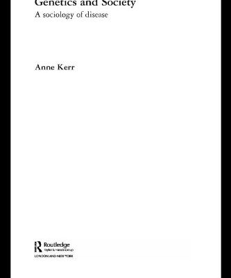 خرید و دانلود نسخه کامل کتاب Genetics and Society: A Sociology of Disease –  PDF