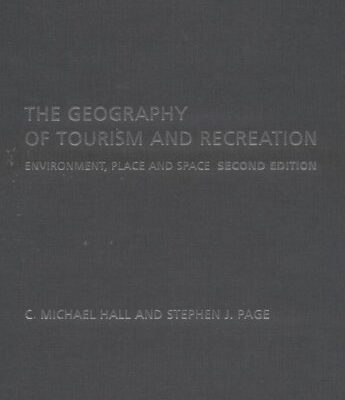 خرید و دانلود نسخه کامل کتاب Geography of Tourism and Recreation: Environment, Place and Space, 2nd Edition –  PDF