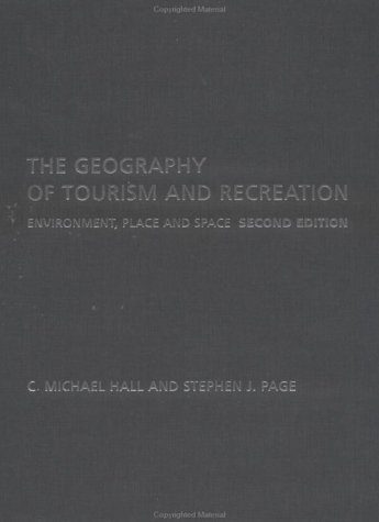 خرید و دانلود نسخه کامل کتاب Geography of Tourism and Recreation: Environment, Place and Space, 2nd Edition – PDF_683e6ea304a8e.jpeg خرید و دانلود نسخه کامل کتاب Geography of Tourism and Recreation: Environment, Place and Space, 2nd Edition – PDF