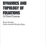 خرید و دانلود نسخه کامل کتاب Geometry, Dynamics and Topology of Foliations A First Course