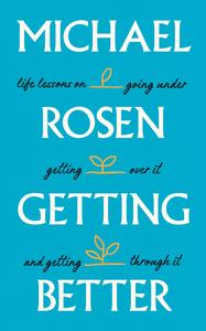 خرید و دانلود نسخه کامل کتاب Getting Better: Life lessons on going under, getting over it, and getting through it –  +  Pdf