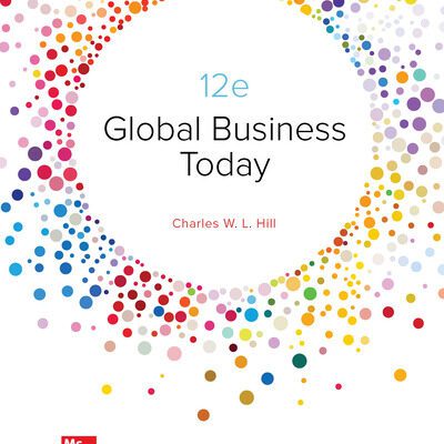 خرید و دانلود نسخه کامل کتاب Global Business Today (12th Edition) BY Hill –  Pdf