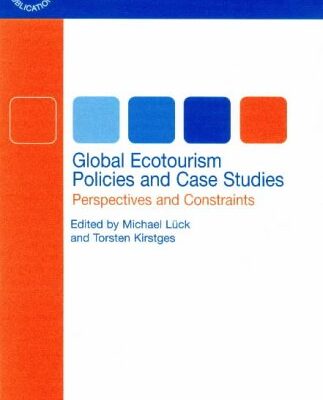 خرید و دانلود نسخه کامل کتاب Global Ecotourism Policies and Case Studies: Perspectives and Constraints (Current Themes in Tourism) –  PDF