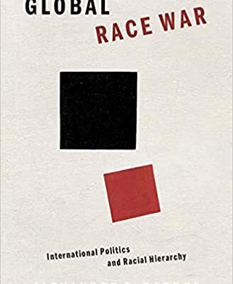 خرید و دانلود نسخه کامل کتاب Global Race War:  International Politics and Racial Hierarchy[2021] –  PDF