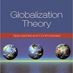 خرید و دانلود نسخه کامل کتاب Globalization Theory: Approaches and Controversies –  Pdf