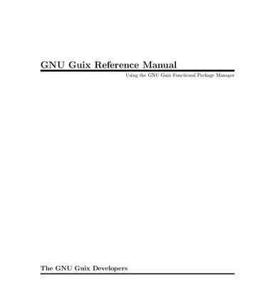 خرید و دانلود نسخه کامل کتاب GNU Guix Reference Manual: Using the GNU Guix Functional Package Manager
