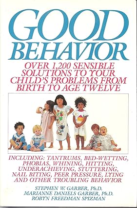 خرید و دانلود نسخه کامل کتاب Good Behavior: Over 1200 Sensible Solutions to Your Child’s Problems From Birth to Age Twelve – Pdf_683e3d836199b.jpeg خرید و دانلود نسخه کامل کتاب Good Behavior: Over 1200 Sensible Solutions to Your Child’s Problems From Birth to Age Twelve – Pdf