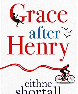 خرید و دانلود نسخه کامل کتاب Grace After Henry [Paperback] [May 03, 2018] Eithne Shortall (author)