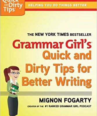 خرید و دانلود نسخه کامل کتاب Grammar Girl’s Quick and Dirty Tips for Better Writing (Quick & Dirty Tips) (Quick & Dirty Tips –  +  Pdf
