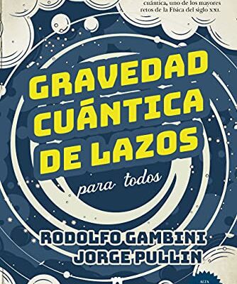 خرید و دانلود نسخه کامل کتاب Gravedad cuántica de lazos para todos (Ciencia) (Spanish Edition) –  +  pdf