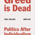 خرید و دانلود نسخه کامل کتاب Greed Is Dead: Politics After Individualism –  +  Pdf