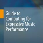 خرید و دانلود نسخه کامل کتاب Guide to Computing for Expressive Music Performance