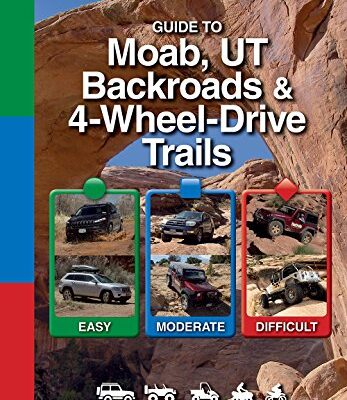 خرید و دانلود نسخه کامل کتاب Guide to Moab Backroads & 4-Wheel-Drive Trails – + pdf
