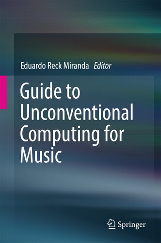 خرید و دانلود نسخه کامل کتاب Guide to Unconventional Computing for Music_684b0eb17ca02.jpeg خرید و دانلود نسخه کامل کتاب Guide to Unconventional Computing for Music